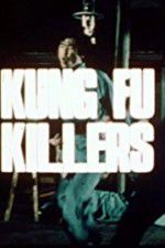 Watch Kung Fu Killers Zmovie