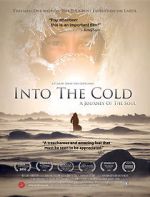 Watch Into the Cold: A Journey of the Soul Zmovie