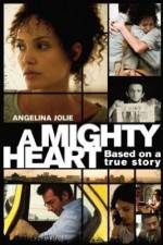 Watch A Mighty Heart Zmovie