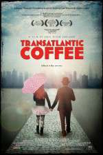 Watch Transatlantic Coffee Zmovie