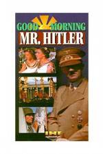 Watch Good Morning Mr Hitler Zmovie