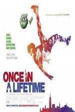 Watch Once in a Lifetime Zmovie