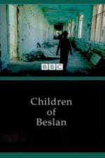Watch Children of Beslan Zmovie