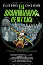 Watch The Brainwashing of My Dad Zmovie