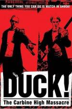 Watch Duck The Carbine High Massacre Zmovie