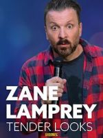 Watch Zane Lamprey: Tender Looks (TV Special 2022) Zmovie