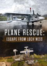 Watch Escape from Loch Ness: Plane Rescue Zmovie