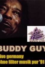 Watch Buddy Guy: Live in Germany Zmovie