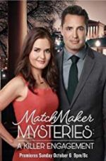 Watch The Matchmaker Mysteries: A Killer Engagement Zmovie