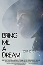 Watch Bring Me a Dream Zmovie