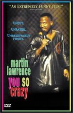 Watch Martin Lawrence: You So Crazy Zmovie