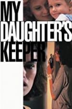 Watch My Daughter\'s Keeper Zmovie