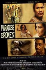 Watch Paradise Broken Zmovie