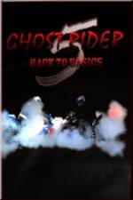 Watch Ghostrider 5: Back To Basics Zmovie