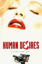 Watch Human Desires Zmovie