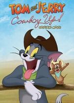 Watch Tom and Jerry: Cowboy Up! Zmovie