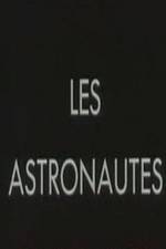 Watch Les astronautes Zmovie