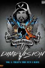 Watch Dimevision 1 That's the Fun I Have Zmovie
