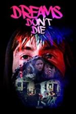 Watch Dreams Don\'t Die Zmovie