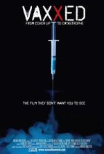 Watch Vaxxed: From Cover-Up to Catastrophe Zmovie