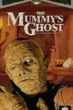 Watch The Mummys Ghost Zmovie