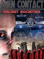 Watch Alien Contact: Secret Societies Zmovie