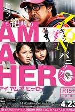 Watch I Am a Hero Zmovie