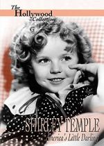 Watch Shirley Temple: America\'s Little Darling Zmovie