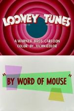 Watch By Word of Mouse (Short 1954) Zmovie