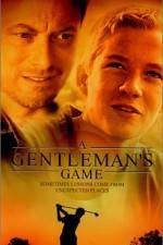 Watch A Gentleman's Game Zmovie