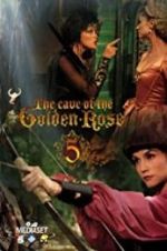 Watch The Cave of the Golden Rose 5 Zmovie
