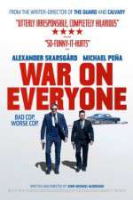 Watch War on Everyone Zmovie