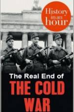 Watch The Real End of the Cold War Zmovie