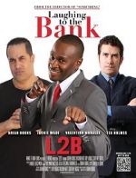 Watch Laughing to the Bank Zmovie