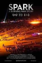 Watch Spark: A Burning Man Story Zmovie