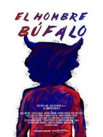 Watch El Hombre Bfalo Zmovie