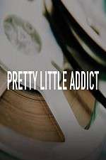 Watch Pretty Little Addict Zmovie