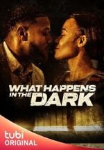 Watch What Happens in the Dark Zmovie