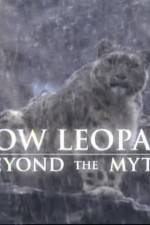 Watch Snow Leopard- Beyond the Myth Zmovie