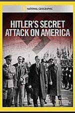 Watch Hitler's Secret Attack on America Zmovie