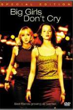 Watch Big Girls Dont Cry Zmovie