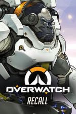 Watch Overwatch: Recall Zmovie