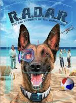 Watch R.A.D.A.R.: The Adventures of the Bionic Dog Zmovie