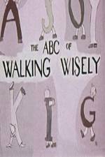 Watch ABC's of Walking Wisely Zmovie