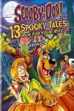 Watch Scooby-Doo: 13 Spooky Tales Run for Your Rife Zmovie