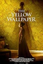 Watch The Yellow Wallpaper Zmovie
