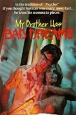 Watch My Brother Has Bad Dreams Zmovie