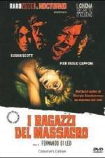 Watch I ragazzi del massacro Zmovie