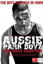 Watch Aussie Park Boyz The Next Chapter Zmovie
