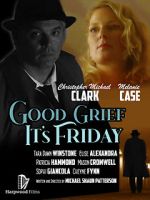 Watch Good Grief It\'s Friday Zmovie